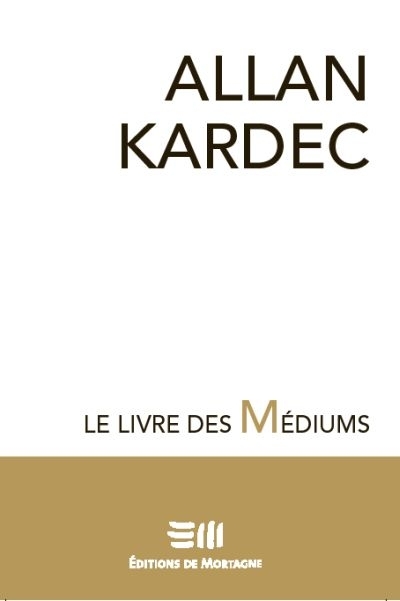 livre des médiums (Le) | Kardec, Allan