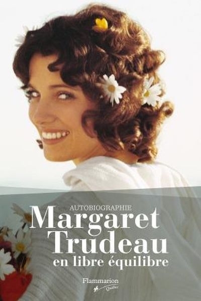 En libre équilibre | Trudeau, Margaret