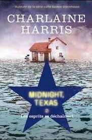 Midnight, Texas T.02 - esprits se déchaînent (Les)  | Harris, Charlaine