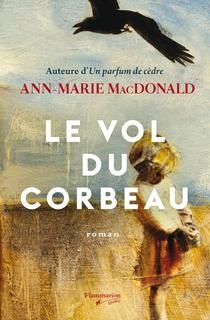 vol du corbeau (Le) | MacDonald, Ann-Marie