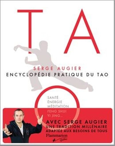 Encyclopédie pratique du tao  | Augier, Serge