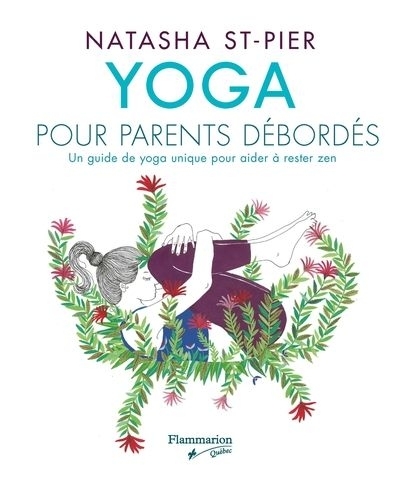 Yoga pour parents débordés  | St-Pier, Natasha
