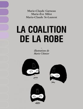 La coalition de la robe | Garneau, Marie-Claude