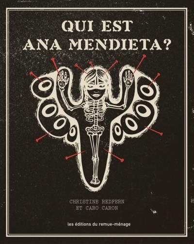 Qui est Ana Mendieta? | Christine Redfern, Caro Caron