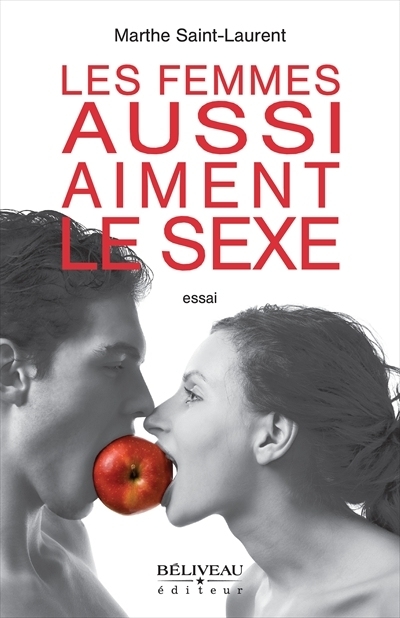 Femmes aussi aiment le sexe (Les) | Saint-Laurent, Marthe