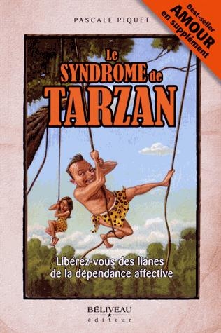 syndrome de Tarzan (Le) | Piquet, Pascale