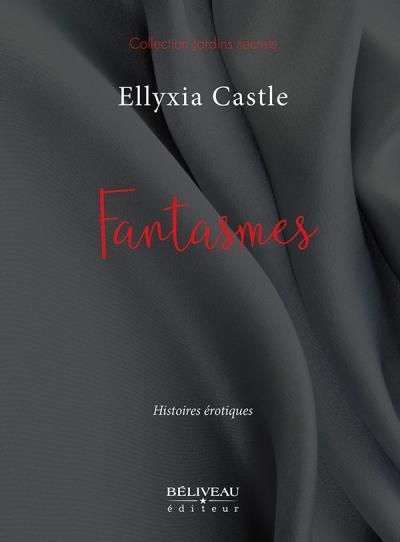 Fantasmes  | Castle, Ellyxia