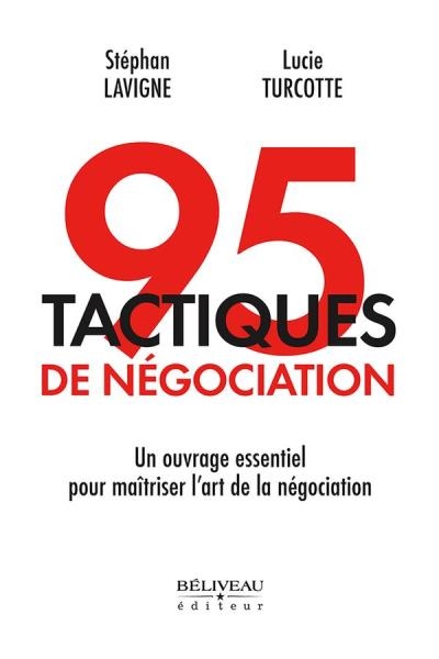 95 tactiques de négociation  | Lavigne, Stéphan