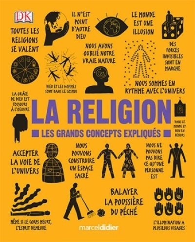 La religion : Les grands concepts expliqués | 