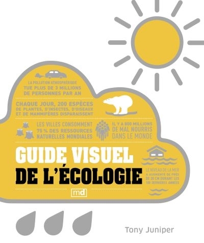 Guide visuel de l'écologie  | Juniper, Tony
