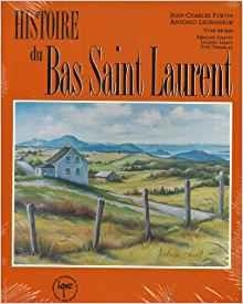 Histoire du bas-Saint-Laurent | Fortin, Jean-Charles