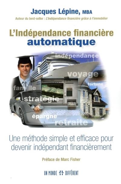 Indépendance Financière Automatique  (L') | Lépine, Jacques