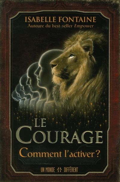 courage (Le) | Fontaine, Isabelle