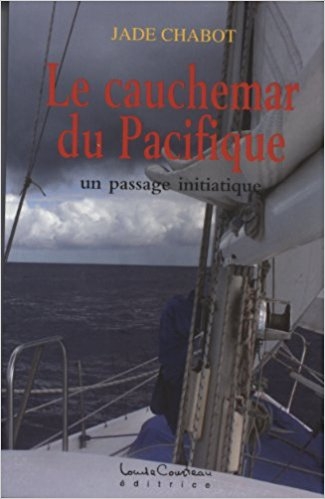 Cauchemar du Pacifique (Le) - Un Passage Initiatique | Chabot, Jade