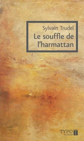 souffle de l'harmattan (Le) | Trudel, Sylvain