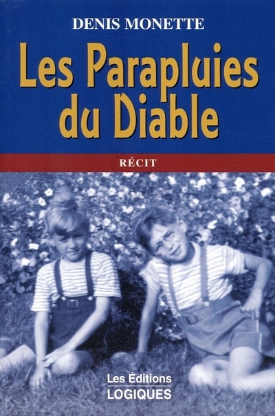 Parapluies du Diable (Les) | Monette, Denis