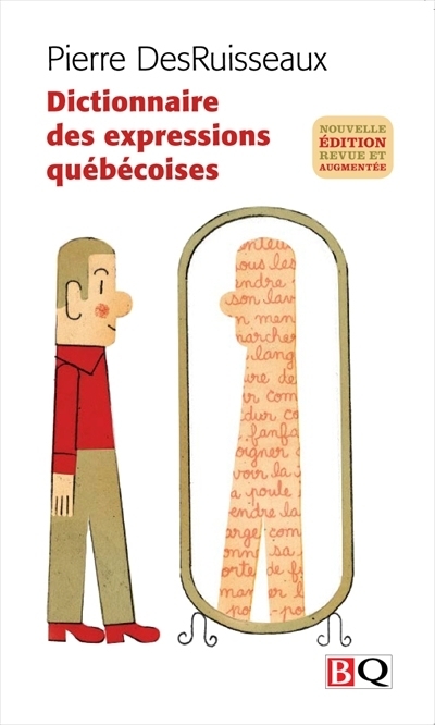 Dictionnaire des expressions québécoises  | DesRuisseaux, Pierre