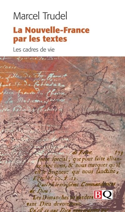 La Nouvelle-France par les textes | Trudel, Marcel
