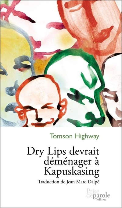 Dry lips devrait déménager à Kapuskasing  | Highway, Tomson