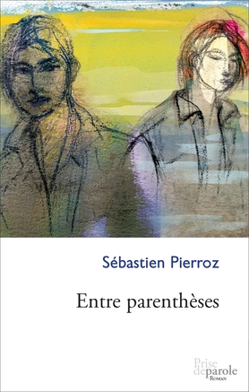 Entre parenthèses  | Pierroz, Sébastien