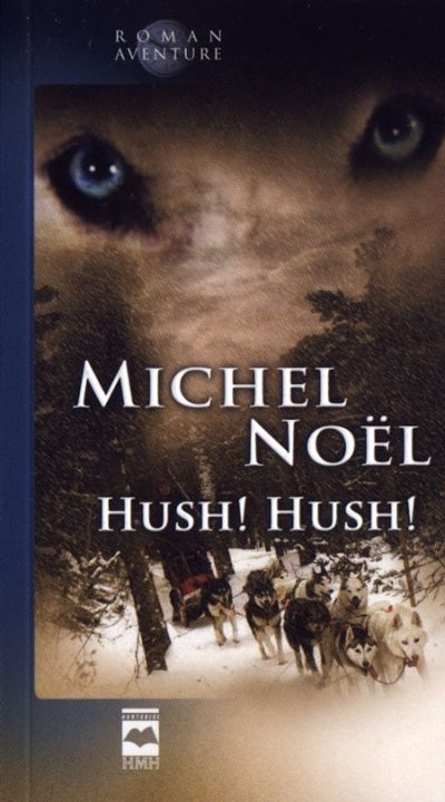 Hush! Hush!  | Noël, Michel