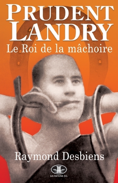 Prudent Landry  | Desbiens, Raymond