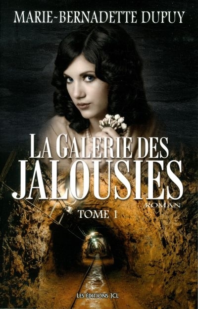 galerie des jalousies (La) T.01 | Dupuy, Marie-Bernadette