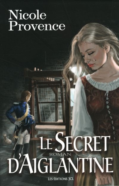secret d'Aiglantine (Le) | Provence, Nicole