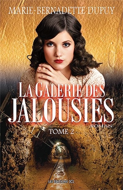 galerie des jalousies (La) T.02 | Dupuy, Marie-Bernadette