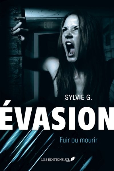 Évasion T.02 - Fuir ou mourir  | G., Sylvie