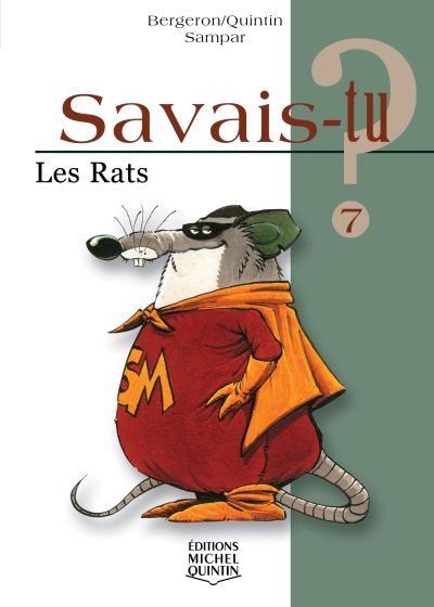 Savais-tu? T.07 - rats (Les) | Bergeron, Alain M.