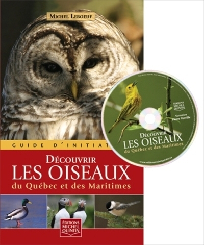 Découvrir les oiseaux du Québec et des Maritimes  | Leboeuf, Michel