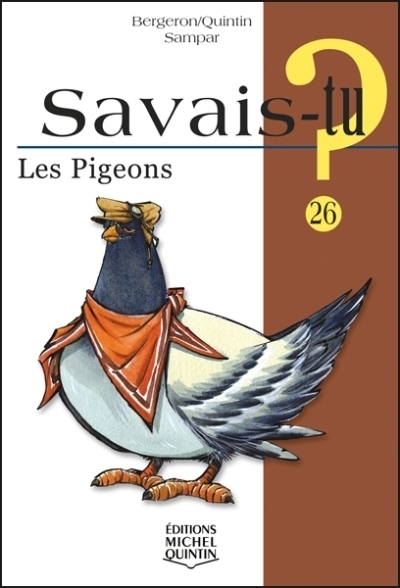 Savais-tu? T.26 - pigeons (Les) | Bergeron, Alain M.