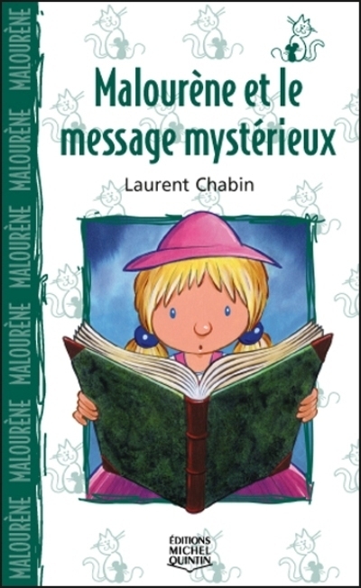 Malourène et le message mystérieux  | Chabin, Laurent