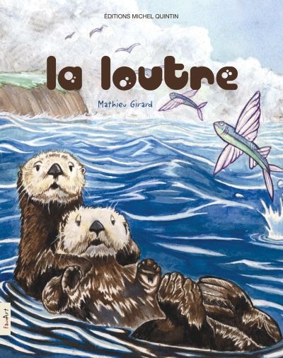 loutre (La) | Quintin, Michel