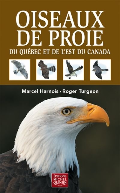 Oiseaux de proie du Québec et de l'Est du Canada  | Harnois, Marcel