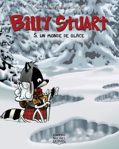 Billy Stuart T.05 - Un monde de glace  | Bergeron, Alain M.