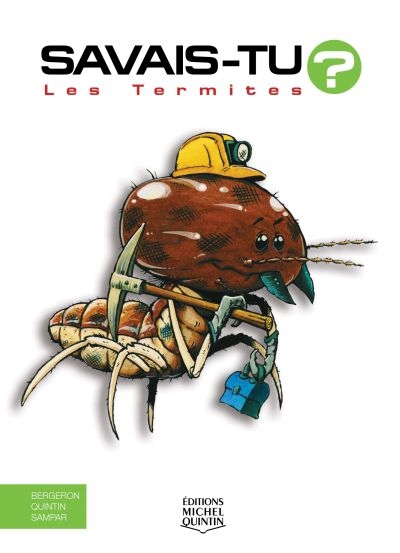Savais-tu ? T.12 - Les termites  | Bergeron, Alain M.