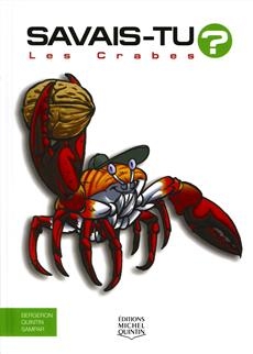 Savais-tu ? T.55 - Les crabes  | Bergeron, Alain M.