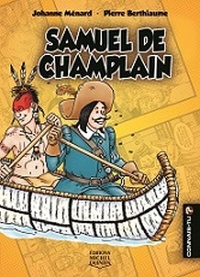 Connais-tu? T.07 - Samuel de Champlain | Ménard, Johanne
