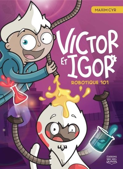 Victor et Igor T.01 - Robotique 101  | Cyr, Maxim