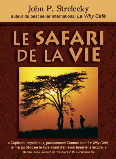 safari de la vie (Le) | Strelecky, John P.