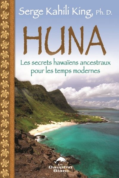 Huna  | King, Serge Kahili
