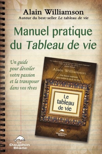 Manuel pratique du Tableau de vie  | Williamson, Alain