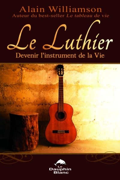 Le luthier  | Williamson, Alain