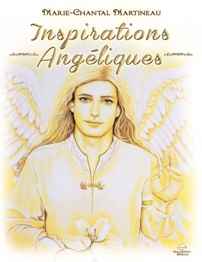 Inspirations angéliques  | Martineau, Marie-Chantal