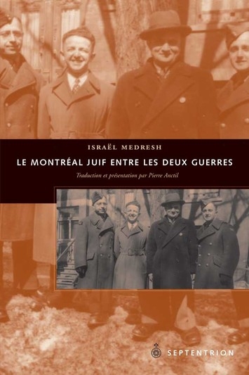 Montréal juif entre les deux guerres (Le) | Medresh, Israël