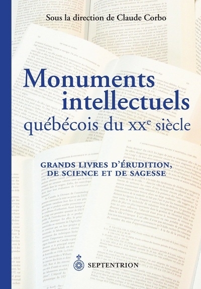 Monuments intellectuels québécois du XXe siècle  | 