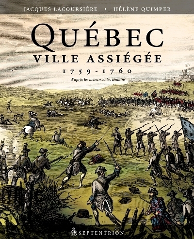 Québec ville assiégée, 1759-1760  | Lacoursière, Jacques