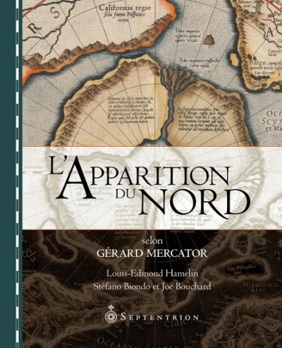 L'apparition du Nord selon Gérard Mercator  | Hamelin, Louis-Edmond